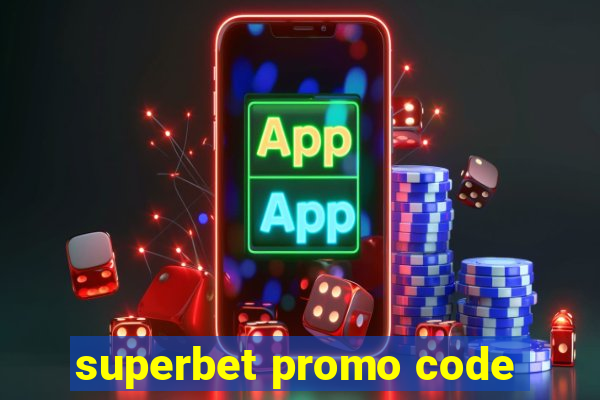 superbet promo code